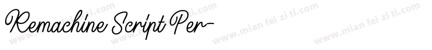 Remachine Script Per字体转换